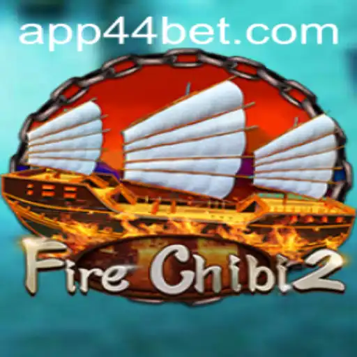 Embark on an Epic Adventure with FireChibi2 and Unleash the Power of 44bet